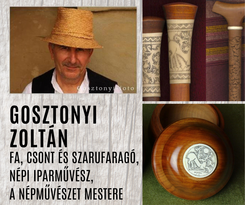 Gosztonyi Zoltán fa-, csont- és szarufaragó, Népi iparművész, Népművészet Mestere