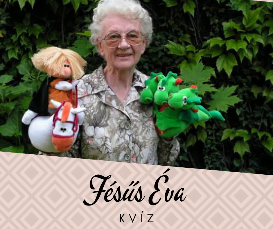 Fésűs Éva kvíz