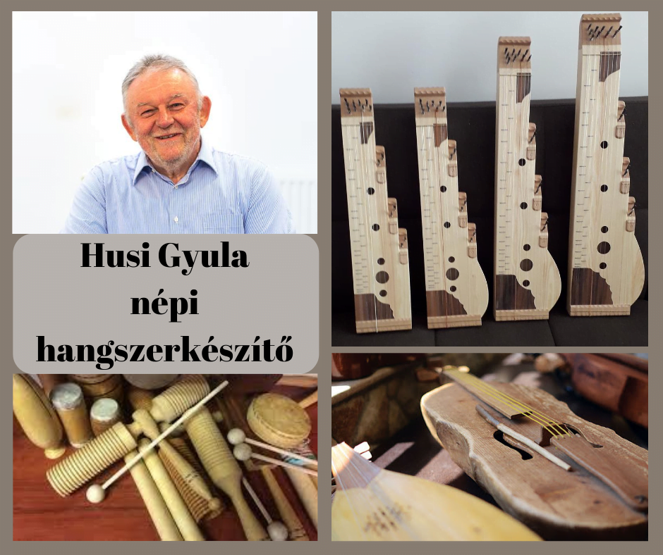 Husi Gyula népzenész, népi hangszerkészítő