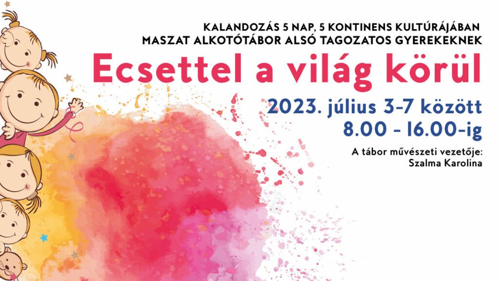 Ecsettel a világ körül - maszat alkotótábor