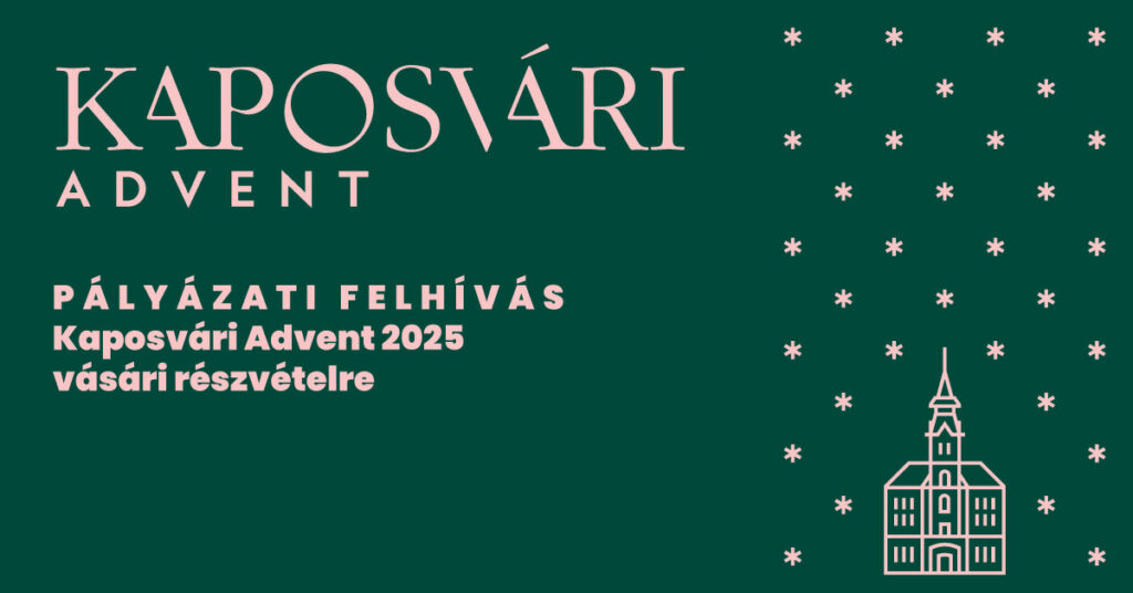 PÁLYÁZATI FELHÍVÁS - Kaposvári Advent 2025 vásári részvételre