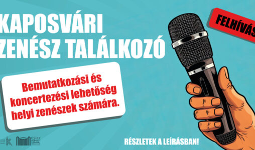 Kaposvári Zenész Találkozó Felhívás