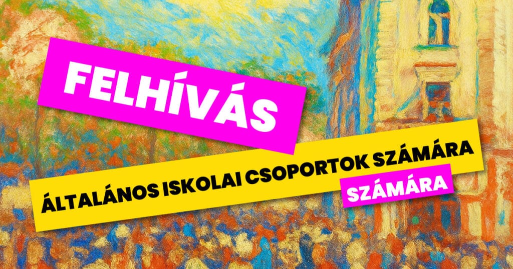 Felhívás általános iskolai csoportok számára a 2026-os Rippl-Rónai Fesztiválon