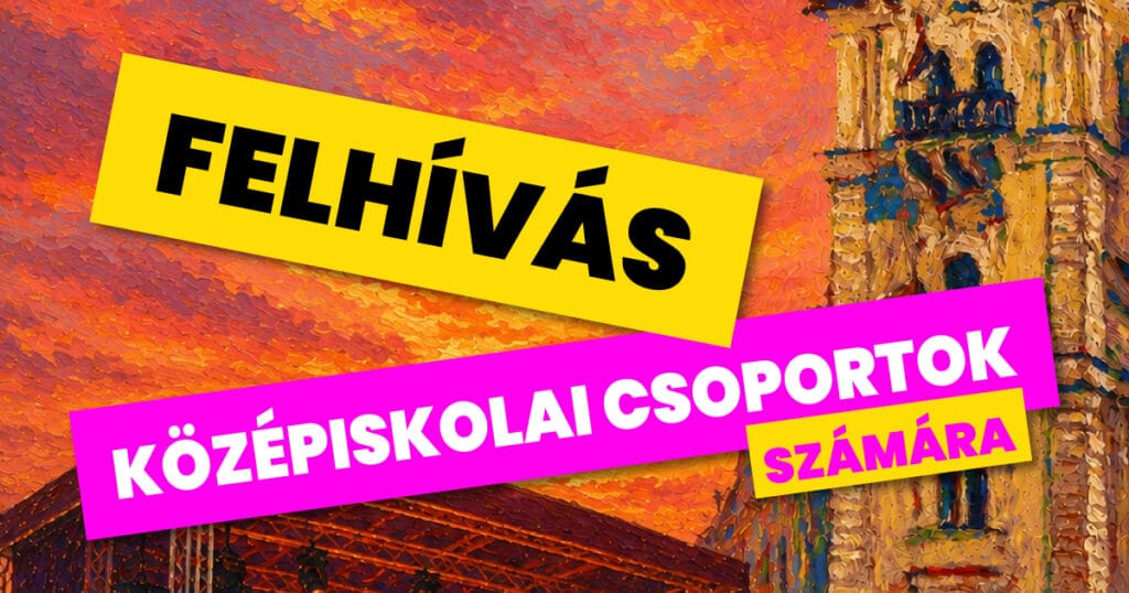 Felhívás középiskolai csoportok számára a 2026-os Rippl-Rónai Fesztiválon